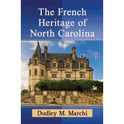 The French Heritage of North Carolina