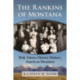 The Rankins of Montana: Risk Takers, History Makers, American Dreamers