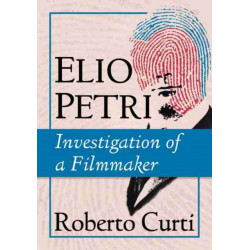 Elio Petri: Investigation of a Filmmaker