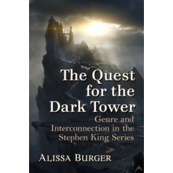 The Quest for the Dark Tower: Genre and Interconnection in the Stephen King Series