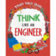 Train Your Brain: Think Like an Engineer