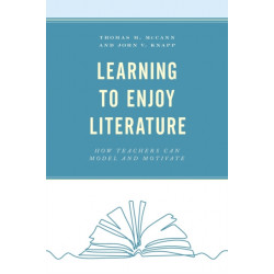 Learning to Enjoy Literature: How Teachers Can Model and Motivate