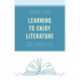 Learning to Enjoy Literature: How Teachers Can Model and Motivate