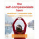 The Self-Compassionate Teen: Mindfulness and Compassion Skills to Conquer Your Critical Inner Voice