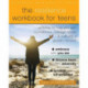 The Resilience Workbook for Teens: Activities to Help You Gain Confidence, Manage Stress, and Cultivate a Growth Mindset