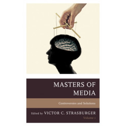 Masters of Media: Controversies and Solutions: Volume 1