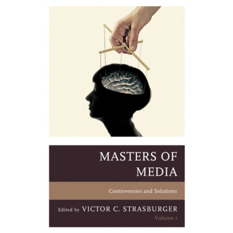 Masters of Media: Controversies and Solutions: Volume 1