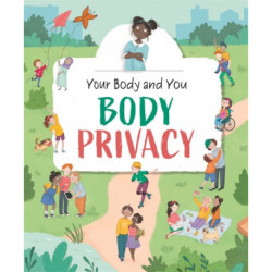 Your Body and You: Body Privacy