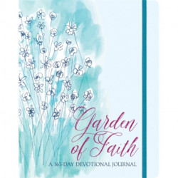 Garden of Faith: A 365-Day Devotional Journal