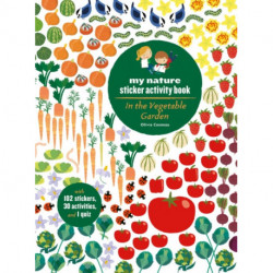 In the Vegetable Garden: My Nature Sticker Activity Book