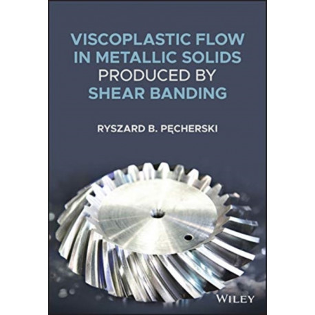 Viscoplastic Flow in Solids Produced by Shear Banding