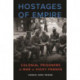 Hostages of Empire: Colonial Prisoners of War in Vichy France