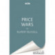 Price Wars: How Chaotic Markets Are Creating a Chaotic World