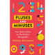 Pluses and Minuses: How Maths Makes the World More Manageable