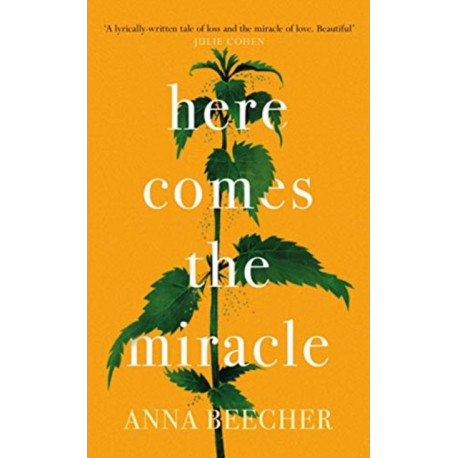 Here Comes the Miracle: Shortlisted for the 2021 Sunday Times Young Writer of the Year Award