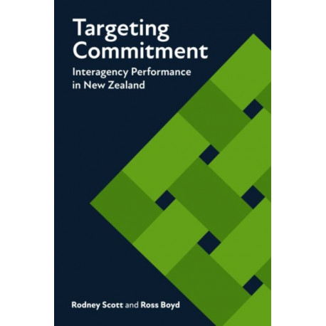 Targeting Commitment: Interagency Performance in New Zealand