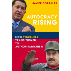 Autocracy Rising: How Venezuela Transitioned to Authoritarianism