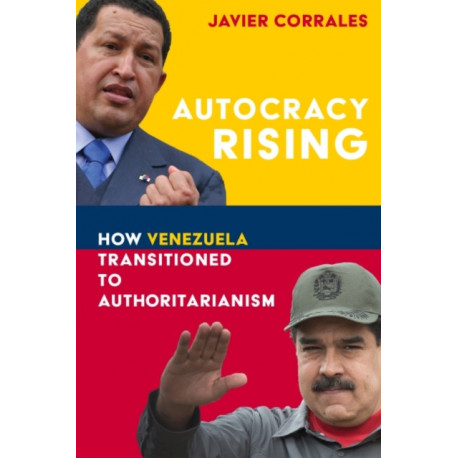 Autocracy Rising: How Venezuela Transitioned to Authoritarianism