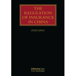 The Regulation of Insurance in China