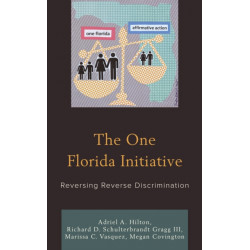 The One Florida Initiative: Reversing Reverse Discrimination