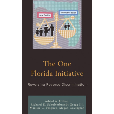 The One Florida Initiative: Reversing Reverse Discrimination
