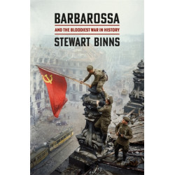 Barbarossa: And the Bloodiest War in History