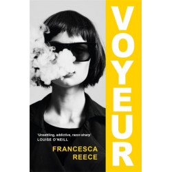 Voyeur: 'Unsettling, addictive, and razor-sharp'