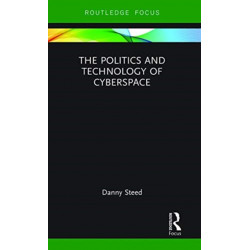 The Politics and Technology of Cyberspace