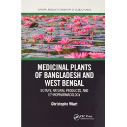 Medicinal Plants of Bangladesh and West Bengal: Botany, Natural Products, & Ethnopharmacology
