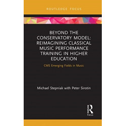 Beyond the Conservatory Model: Reimagining Classical Music Performance Training in Higher Education