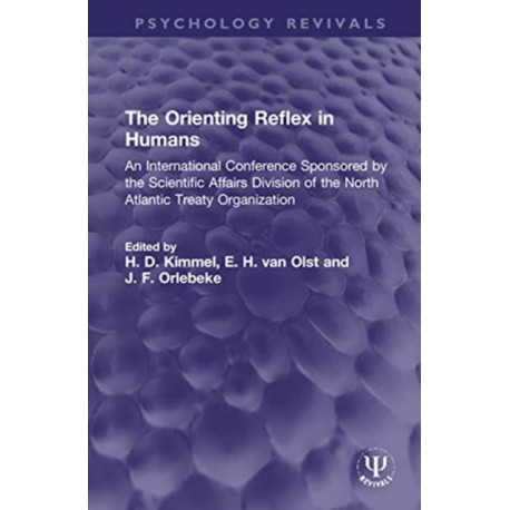 The Orienting Reflex in Humans: An International Conference Sponsored by the Scientific Affairs Division of the North Atlantic Treaty Organization