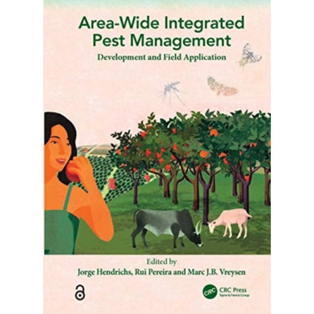 Area-wide Integrated Pest Management: Development and Field Application