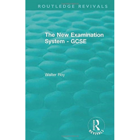 The New Examination System - GCSE