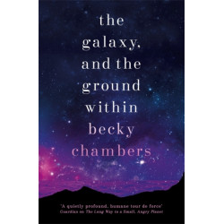 The Galaxy, and the Ground Within: Wayfarers 4