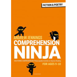 Comprehension Ninja for Ages 9-10: Fiction & Poetry: Comprehension worksheets for Year 5