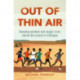 Out of Thin Air: Running Wisdom and Magic from Above the Clouds in Ethiopia: Winner of the Margaret Mead Award 2022