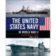 The United States Navy in World War II: From Pearl Harbor to Okinawa