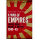 A War of Empires: Japan, India, Burma & Britain: 1941–45