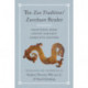 The TheZuo Tradition / ZuozhuanReader: Selections from China's Earliest Narrative History