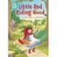 Reading Champion: Little Red Riding Hood: Independent Reading Turquoise 7