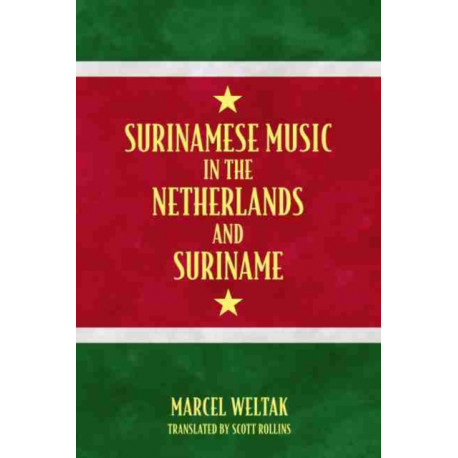 Surinamese Music in the Netherlands and Suriname