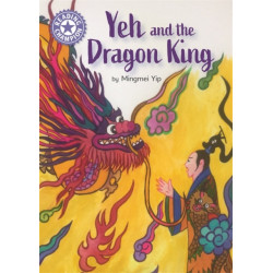 Reading Champion: Yeh and the Dragon King: Independent Reading Purple 8