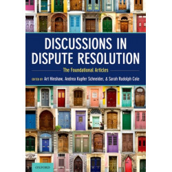 Discussions in Dispute Resolution: The Foundational Articles