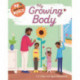 Me and My World: My Growing Body
