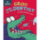 Experiences Matter: Croc Goes to the Dentist