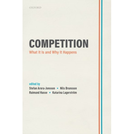 Competition: What It Is and Why It Happens
