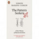 The Pattern Seekers: A New Theory of Human Invention