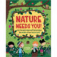 Nature Needs You!: Join the Green Team and find out about the wonders of our natural world