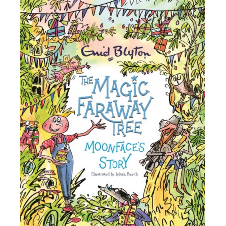 The Magic Faraway Tree: Moonface's Story