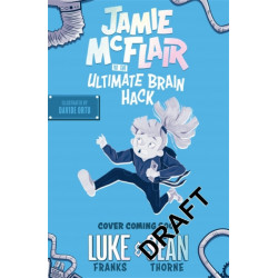 Jamie McFlair Vs The Ultimate Brain Hack: Book 2